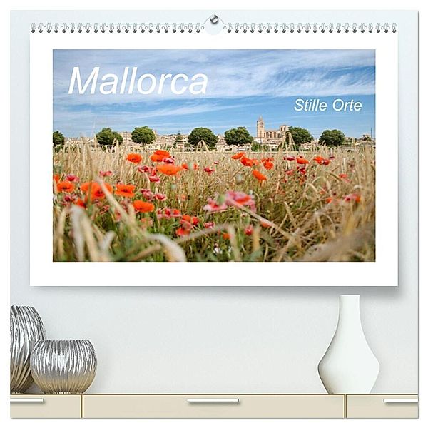 Mallorca - Stille Orte (hochwertiger Premium Wandkalender 2025 DIN A2 quer), Kunstdruck in Hochglanz, Calvendo, Damaris Weiss