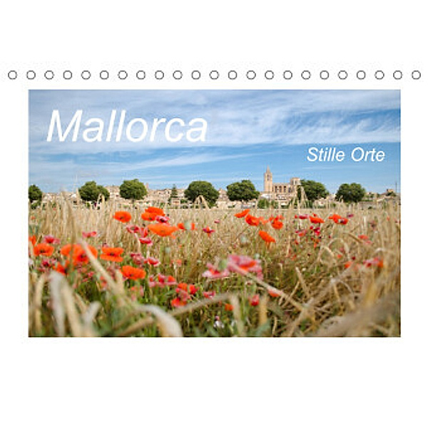 Mallorca - Stille Orte (Tischkalender 2022 DIN A5 quer), Damaris Weiss