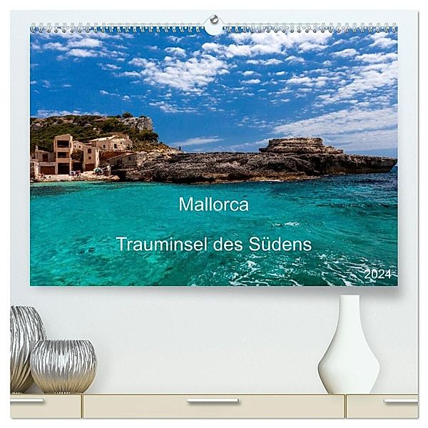 Mallorca - Trauminsel des Südens (hochwertiger Premium Wandkalender 2024 DIN A2 quer), Kunstdruck in Hochglanz, Jürgen Seibertz