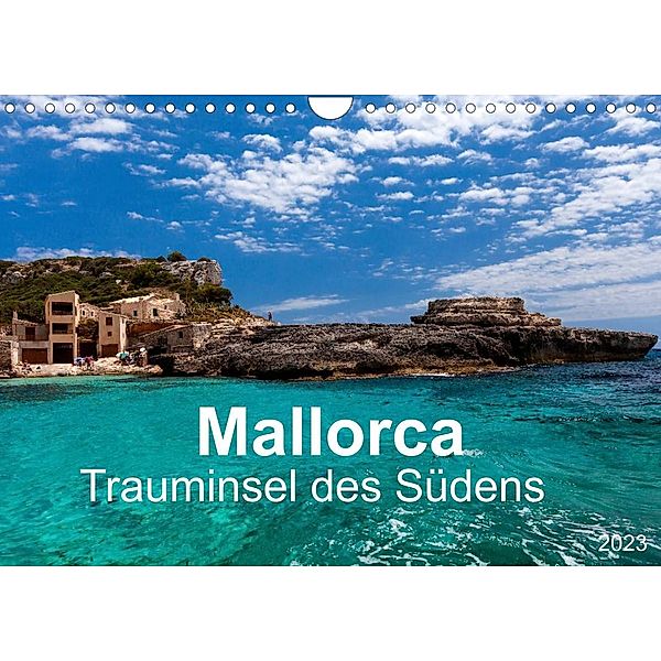 Mallorca - Trauminsel des Südens (Wandkalender 2023 DIN A4 quer), Jürgen Seibertz