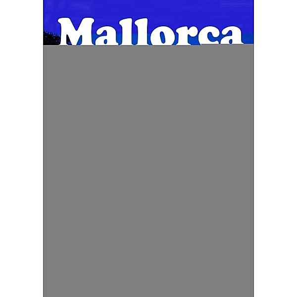 Mallorca und die Bronzezeit, Bodo Schwalm