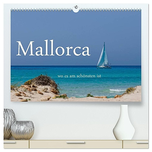 Mallorca wo es am schönsten ist (hochwertiger Premium Wandkalender 2024 DIN A2 quer), Kunstdruck in Hochglanz, Brigitte Stehle