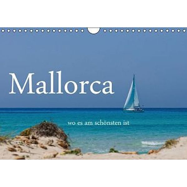 Mallorca wo es am schönsten ist (Wandkalender 2015 DIN A4 quer), Brigitte Stehle