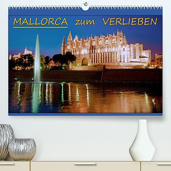 MALLORCA zum VERLIEBEN (Premium, hochwertiger DIN A2 Wandkalender 2023, Kunstdruck in Hochglanz), BRASCHI Bonn