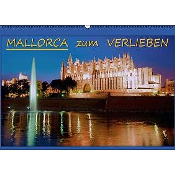 MALLORCA zum VERLIEBEN (Wandkalender 2016 DIN A2 quer), Braschi