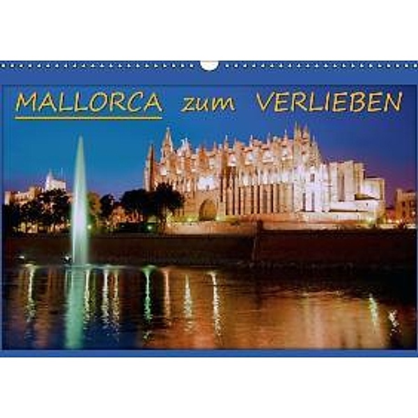MALLORCA zum VERLIEBEN (Wandkalender 2016 DIN A3 quer), Braschi