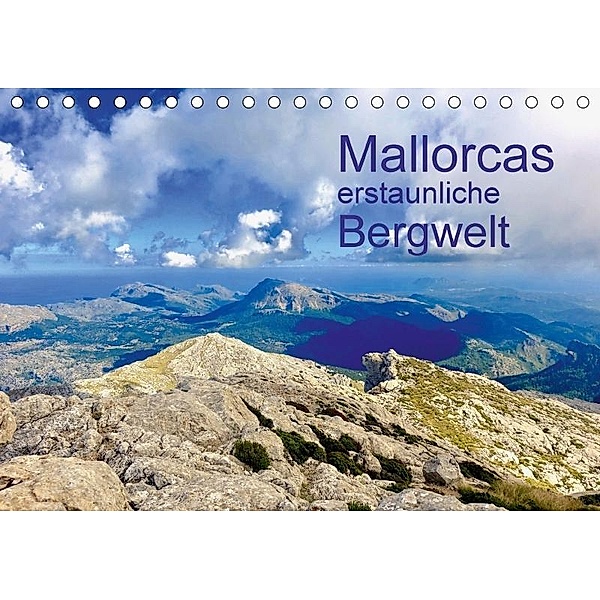 Mallorcas erstaunliche Bergwelt (Tischkalender 2017 DIN A5 quer), Reinhard Werner