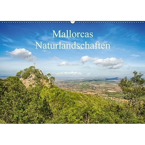 Mallorcas Naturlandschaften (Wandkalender 2017 DIN A2 quer), Klaus Stückmann