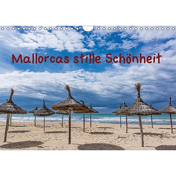 Mallorcas stille Schönheit (Wandkalender 2017 DIN A4 quer), Dietmar Blome