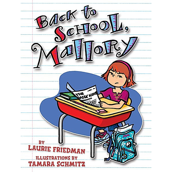 Mallory: #02 Back to School, Mallory, Laurie Friedman