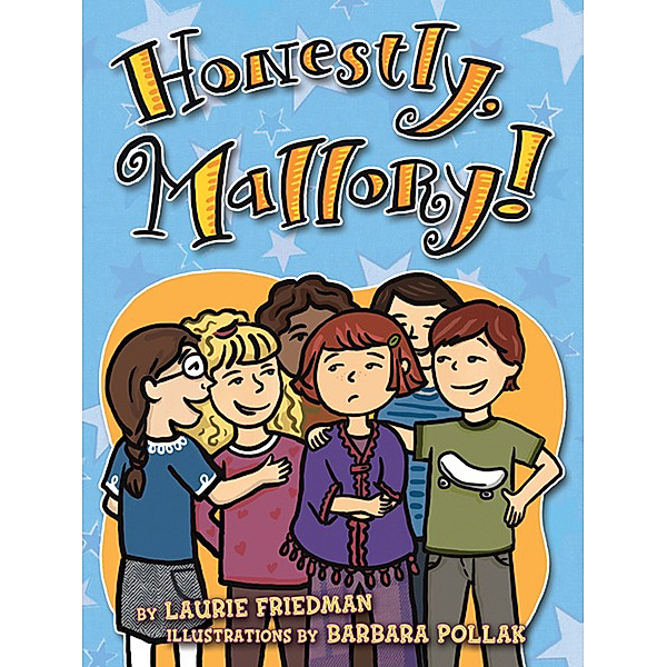 Mallory: #08 Honestly, Mallory!, Laurie Friedman