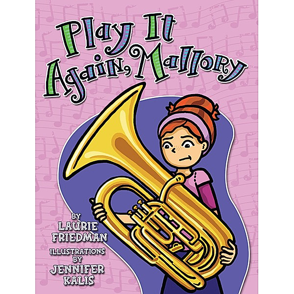 Mallory: #20 Play It Again, Mallory, Laurie Friedman