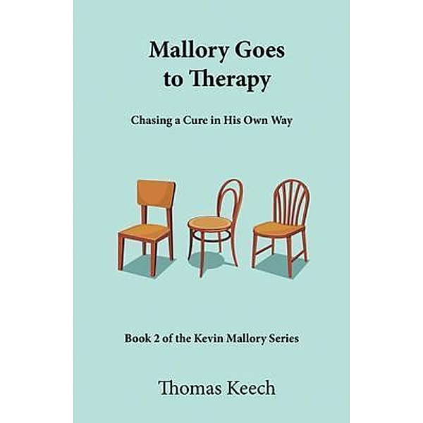 Mallory Goes to Therapy / Real Nice Books, Thomas Keech
