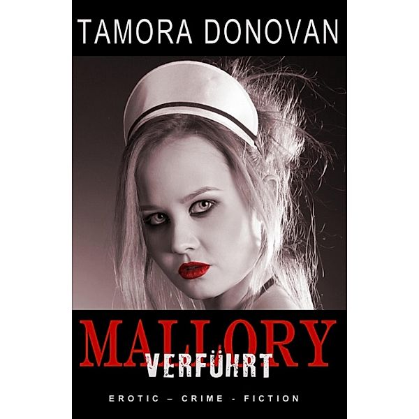 Mallory - Verführt, Tamora Donovan