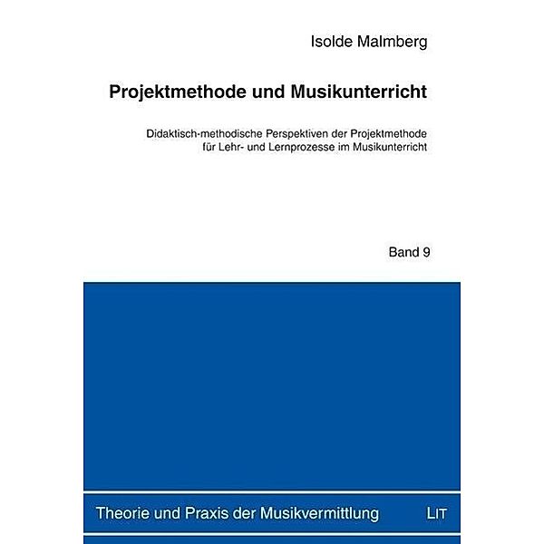 Malmberg, I: Projektmethode und Musikunterricht, isolde Malmberg