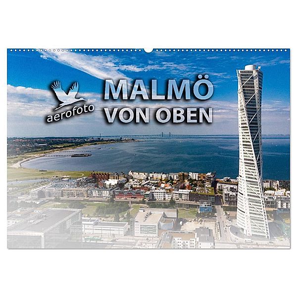 Malmö von oben (Wandkalender 2025 DIN A2 quer), CALVENDO Monatskalender, Calvendo, Daniela Kloth & Ralf Roletschek