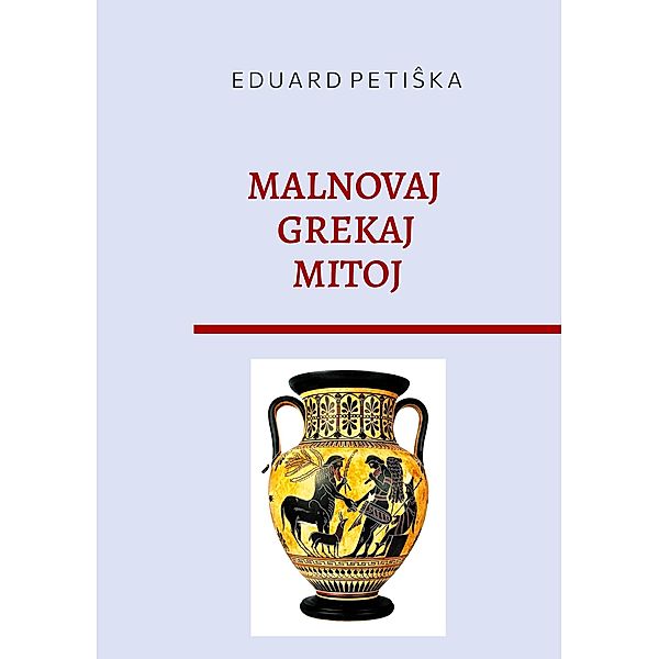 Malnovaj Grekaj Mitoj, Eduard Petiska