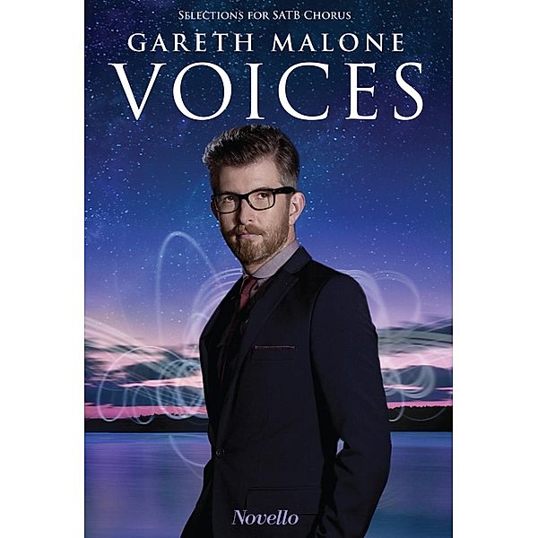 Malone, G: Gareth Malone: Voices (SATB), Gareth Malone