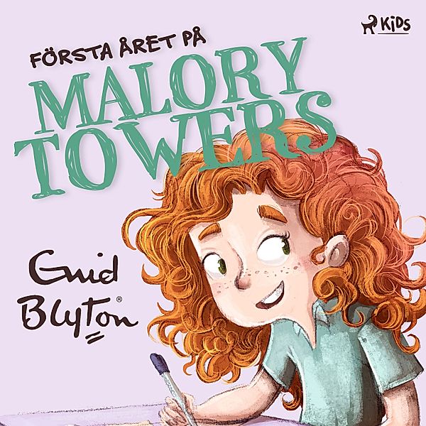 Malory Towers - 1 - Första året på Malory Towers, Enid Blyton