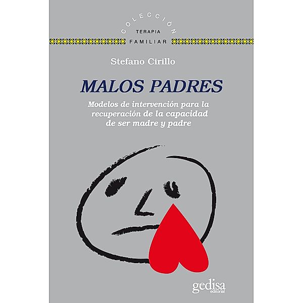 Malos padres / Terapia Familiar, Stefano Cirillo