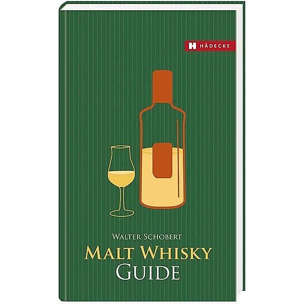 Malt Whisky Guide, Walter Schobert