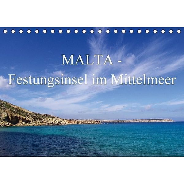 Malta-Festungsinsel im Mittelmeer (Tischkalender 2017 DIN A5 quer), Anette Jäger