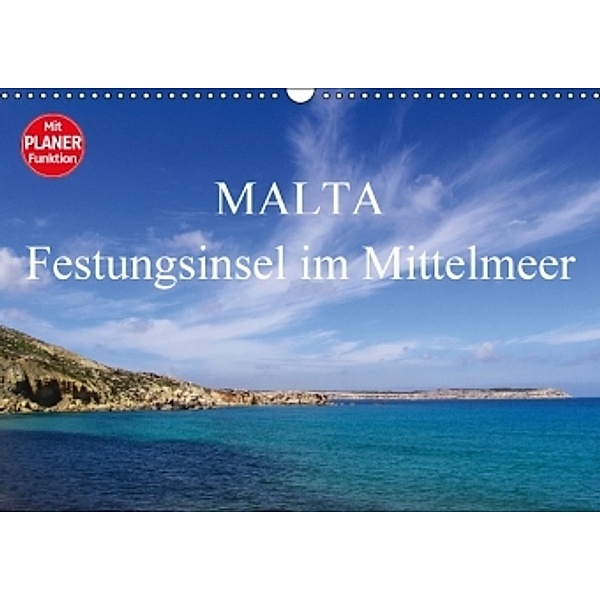 Malta - Festungsinsel im Mittelmeer (Wandkalender 2016 DIN A3 quer), Anette Jäger