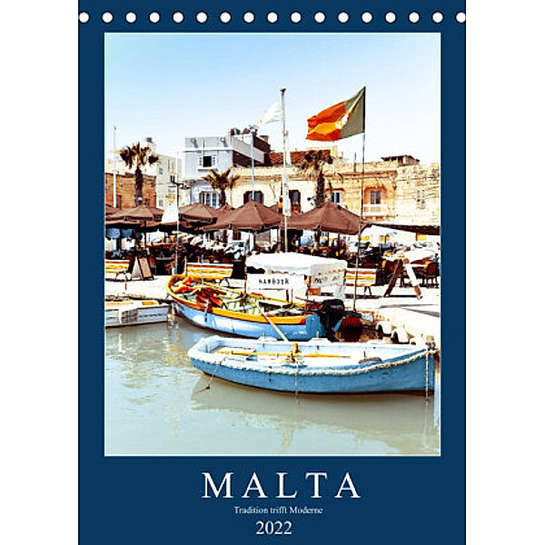 Malta, Tradition trifft Moderne (Tischkalender 2022 DIN A5 hoch), Robert Styppa