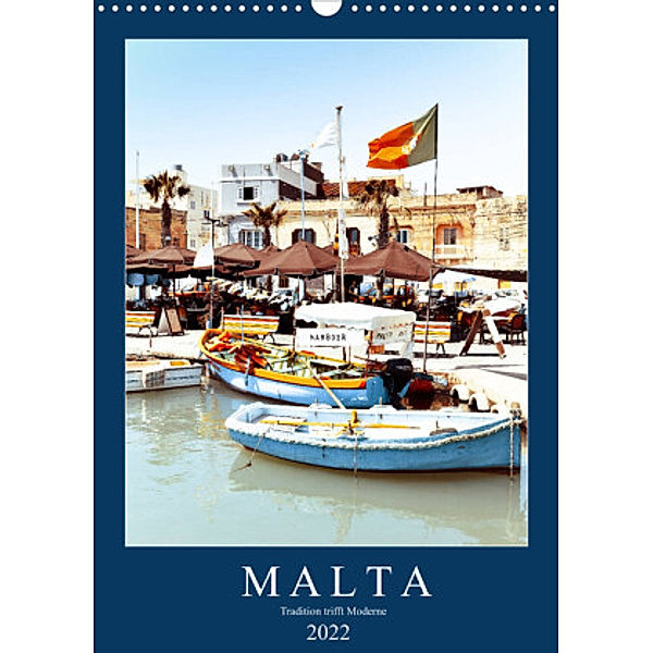 Malta, Tradition trifft Moderne (Wandkalender 2022 DIN A3 hoch), Robert Styppa