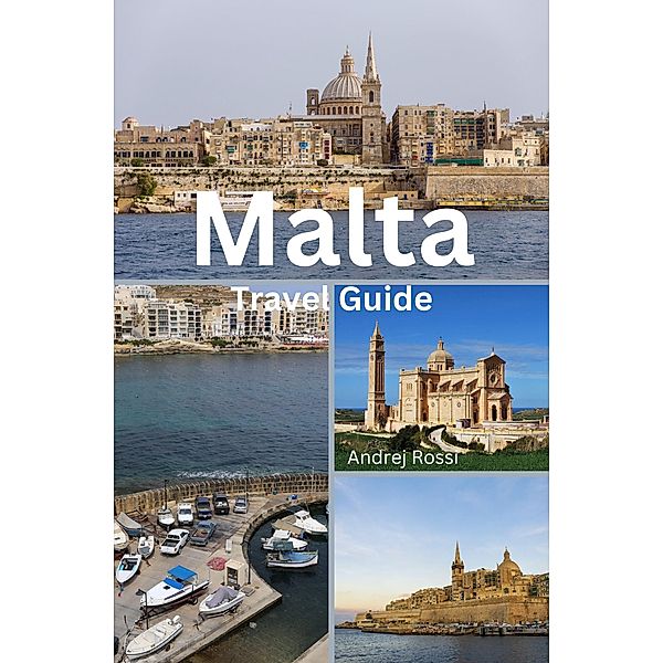 Malta Travel Guide, Andrej Rossi