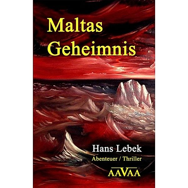 Maltas Geheimnis, Hans Lebek