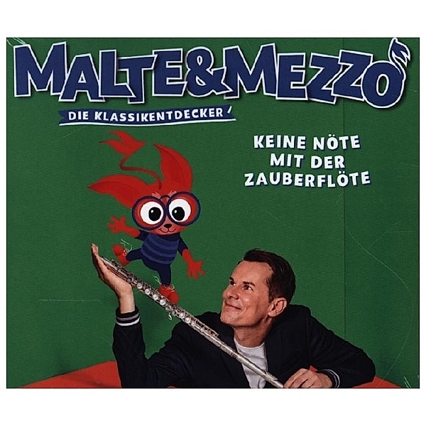 Malte & Mezzo - Die Klassikentdecker - Malte & Mezzo - Kein Nöte mit der Zauberflöte,1 Audio-CD, Malte&Mezzo
