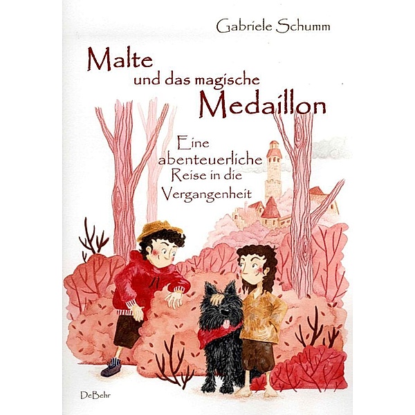 Malte und das magische Medaillon - Eine abenteuerliche Reise in die Vergangenheit, Gabriele Schumm