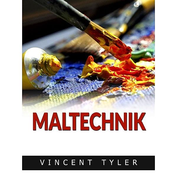 Maltechnik (Übersetzt), Vincent Tyler