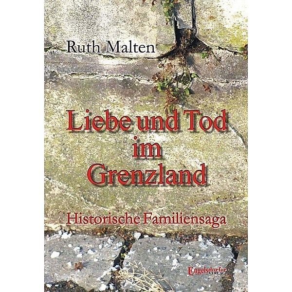 Malten, R: Liebe und Tod im Grenzland, Ruth Malten