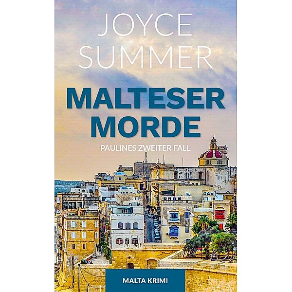 Malteser Morde / Mord im Gepäck Bd.2, Joyce Summer