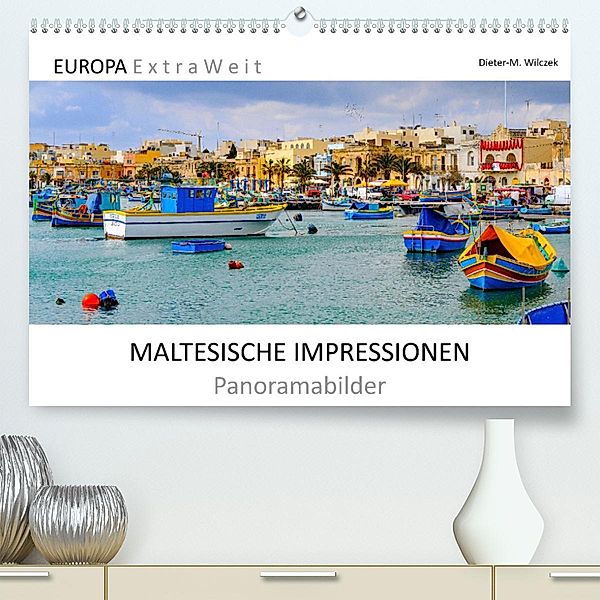 MALTESISCHE IMPRESSIONEN - Panoramabilder (Premium, hochwertiger DIN A2 Wandkalender 2023, Kunstdruck in Hochglanz), Dieter-M. Wilczek