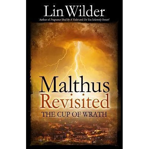 Malthus Revisited / A Lindsey McCall Medical Mystery Bd.4, Lin Wilder