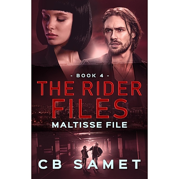 Maltisse File (The Rider Files, #4) / The Rider Files, Cb Samet