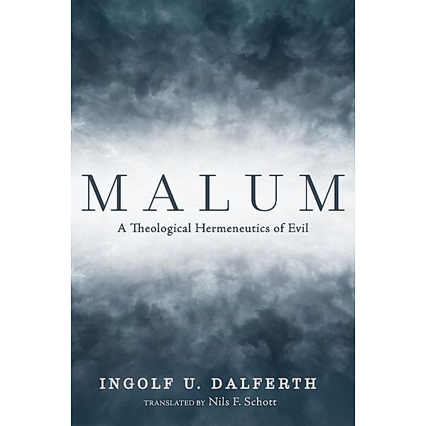 Malum, Ingolf U. Dalferth