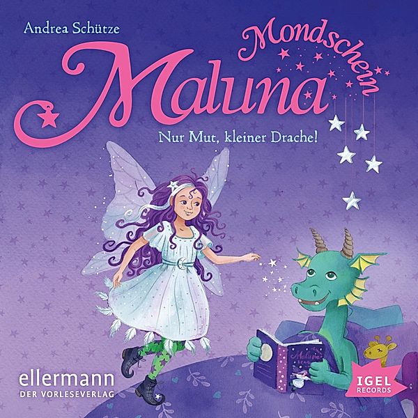 Maluna Mondschein - 14 - Nur Mut, kleiner Drache!, Andrea Schütze