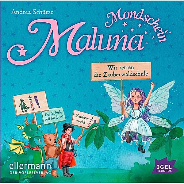 Maluna Mondschein - 15 - Wir retten die Zauberwaldschule!, Andrea Schütze