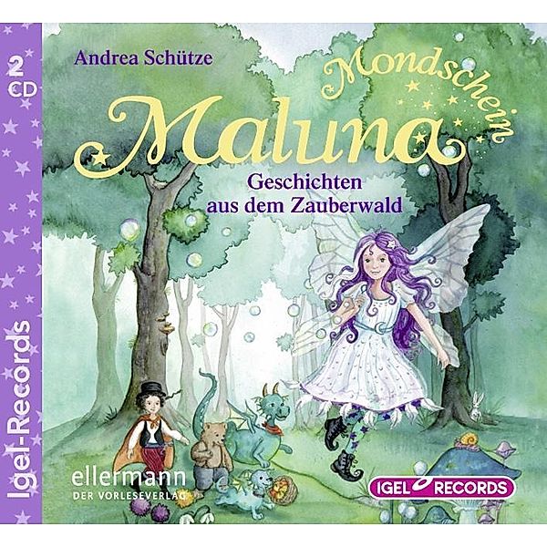 Maluna Mondschein - 2 - Geschichten aus dem Zauberwald, Andrea Schütze