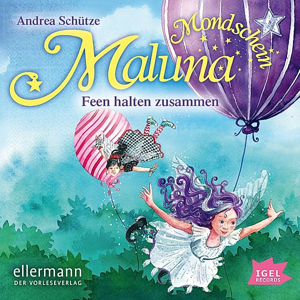 Maluna Mondschein - 5 - Feen halten zusammen, Andrea Schütze