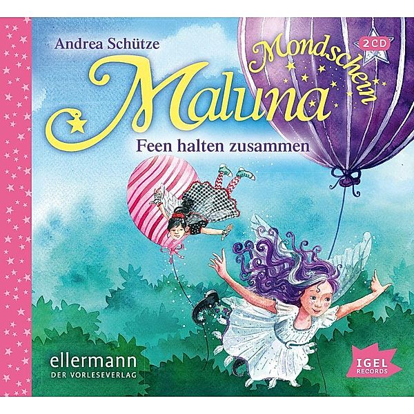 Maluna Mondschein. Feen halten zusammen, 2 Audio-CD, Andrea Schütze