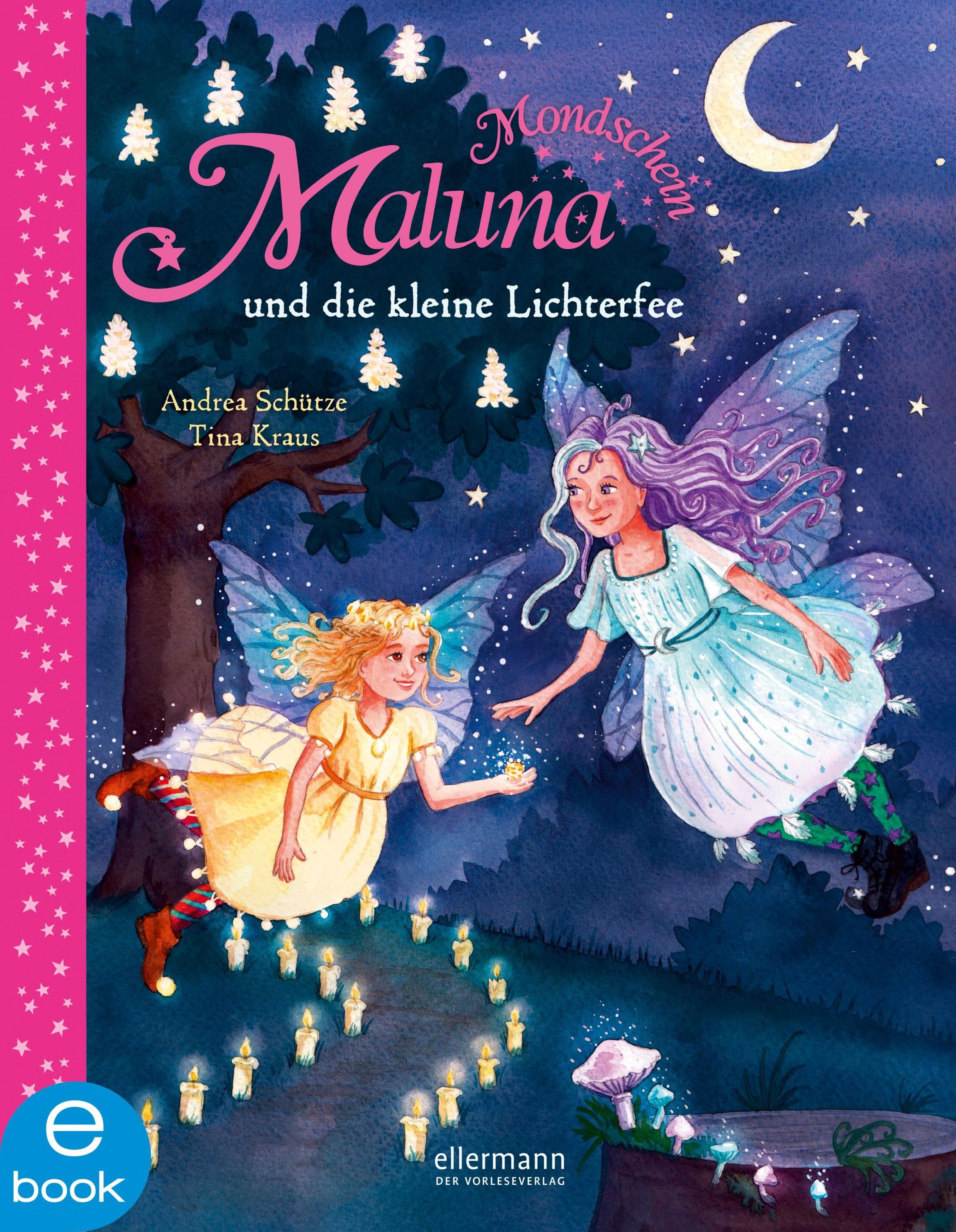 Maluna Mondschein und die kleine Lichterfee Maluna Mondschein Bd.10 eBook  v. Andrea Schütze | Weltbild