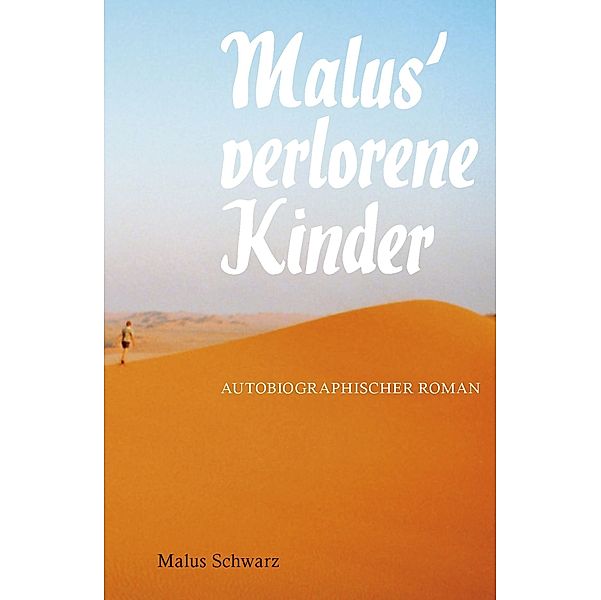 Malus' verlorene Kinder, Malus Schwarz