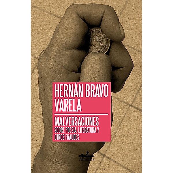 Malversaciones, Hernán Bravo Varela