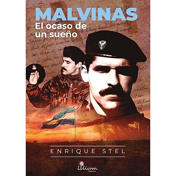 Malvinas: El Ocaso de un Sueño, Enrique Stel