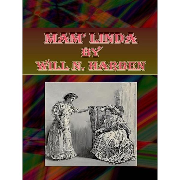 Mam' Linda, Will N. Harben